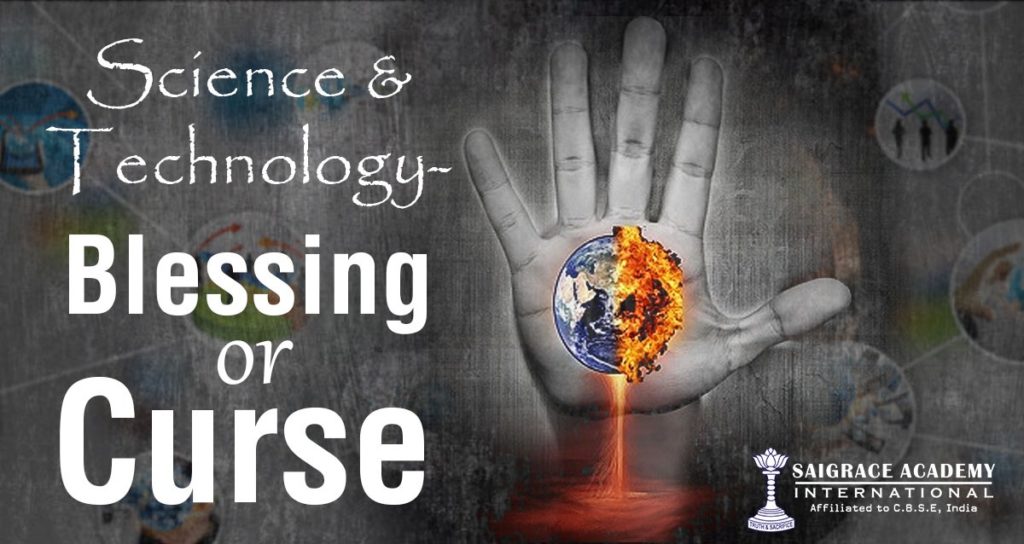 Science and Technology a Blessing or a Curse