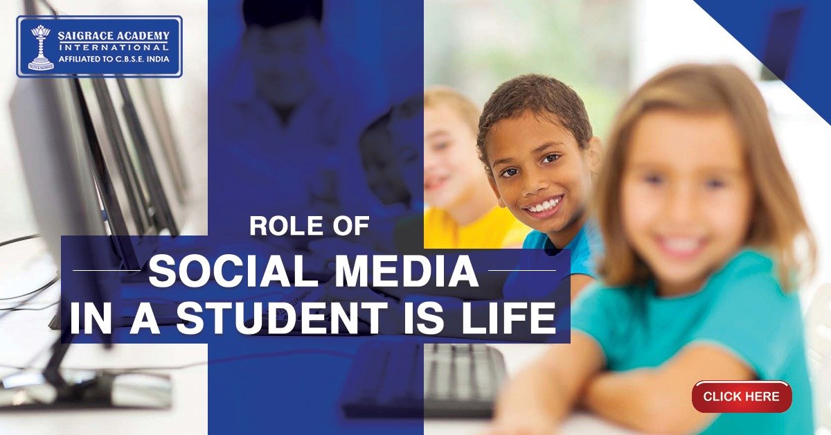 Role of Social Media in a Student’s Life |Saigrace CBSE schools Dehradun