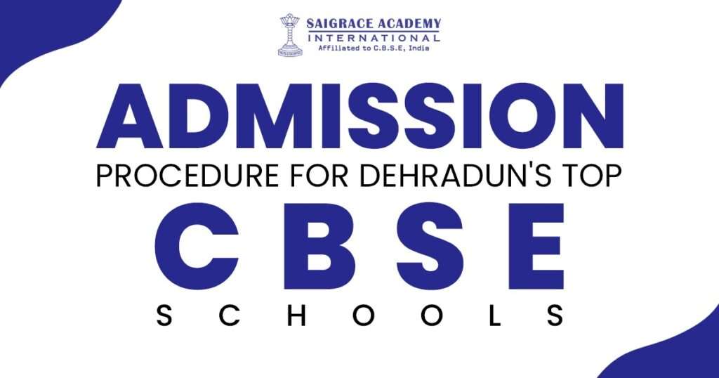 Admission Procedure for Boarding school in Dehradun