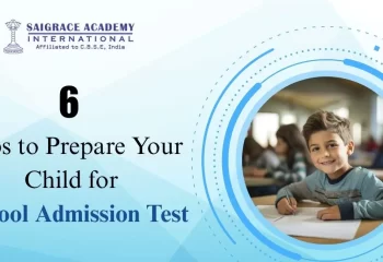 6 Tips to Prepare Your Child for School Admission Test