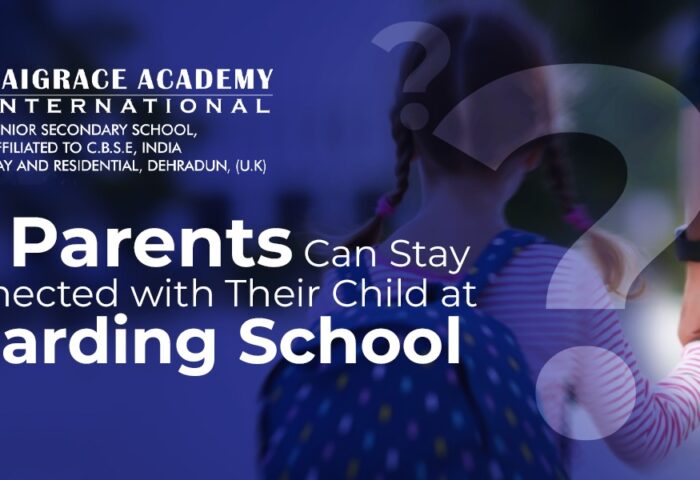 How Parents Can Stay Connected with Their Child at Boarding School - Saigrace Academy International School