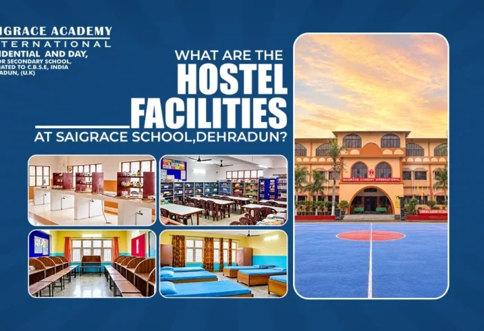 hostel facilities at Saigrace School